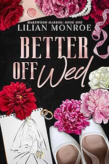 Better Off Wed by Lilian Monroe